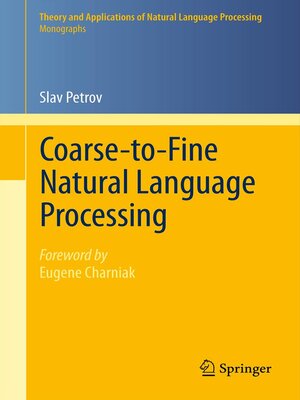 cover image of Coarse-to-Fine Natural Language Processing
